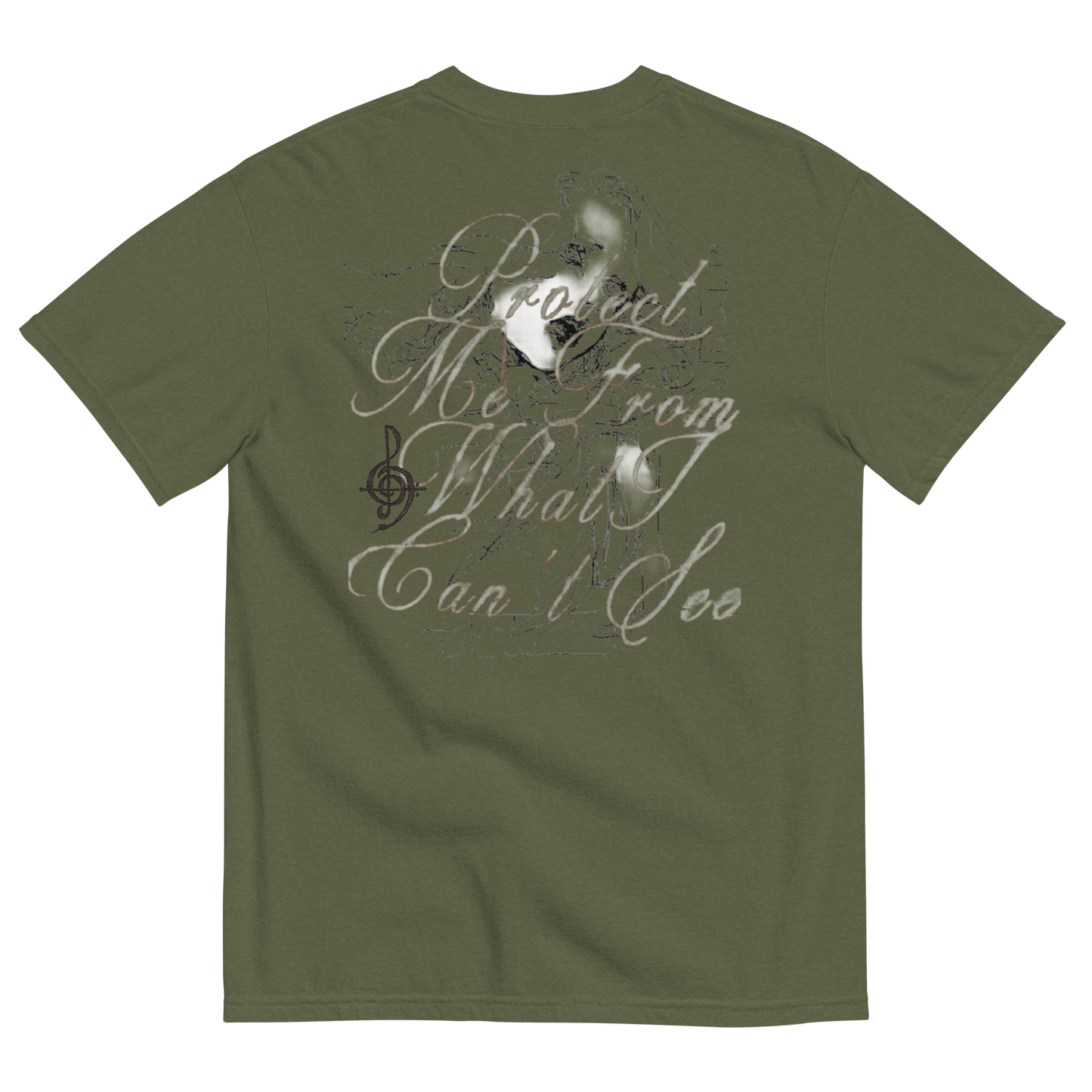 An olive green short-sleeve t-shirt shown from the back, featuring a stylized graphic with the text 'Protect Me From What I Can't See' in a light gray script font, accompanied by a small black treble clef symbol.