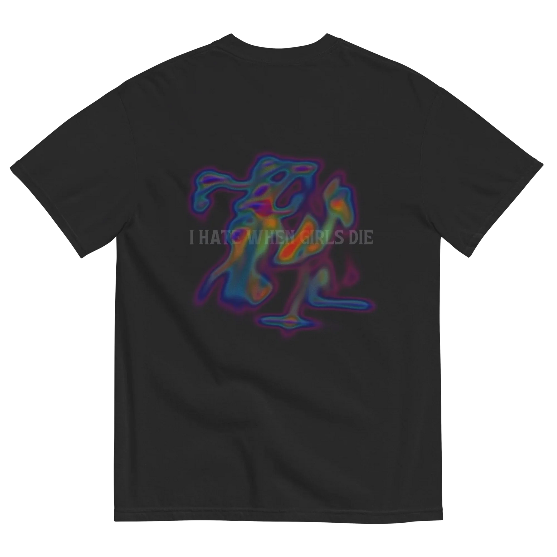 Black t-shirt with colorful graphic and text '' I HATE WHEN GIRLS DIE ''
