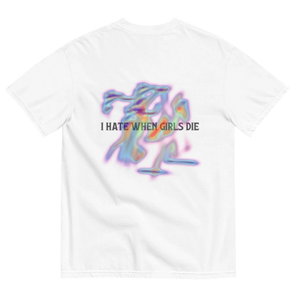 White t-shirt with colorful graphic and text '' I HATE WHEN GIRLS DIE ''